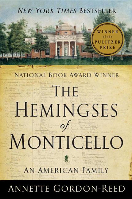 Hemingses of Monticello: An American Family - Ingram