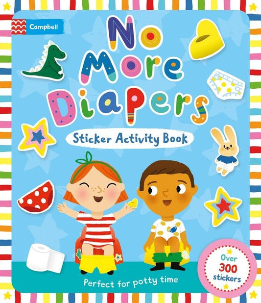 No More Diapers: Perfect for Potty Time, with Over 300 Stickers and a Reward Chart! - Ingram