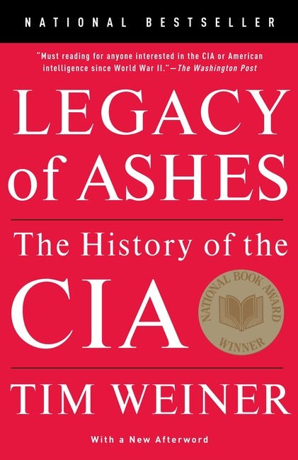 Legacy of Ashes: The History of the CIA - Ingram