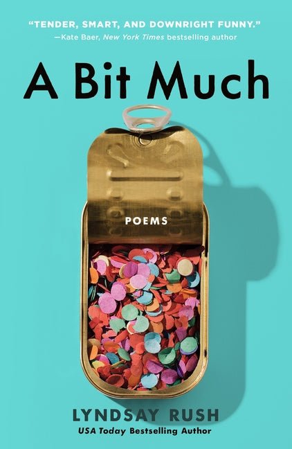 Bit Much: Poems - Ingram