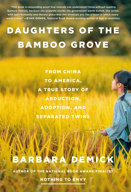 Daughters of the Bamboo Grove: From China to America, a True Story of Abduction, Adoption, and Separated Twins - Ingram