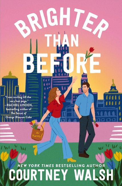 Brighter Than Before: A Feel-Good Novel about Finding Yourself and Falling in Love Again - Ingram