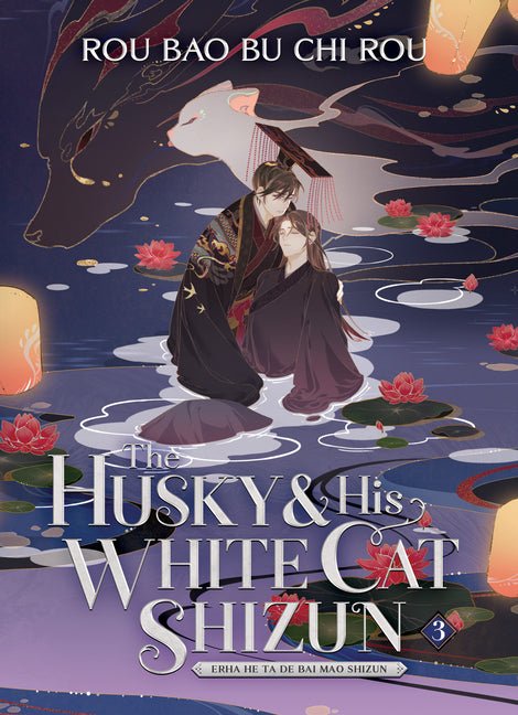 The Husky and His White Cat Shizun: Erha He Ta de Bai Mao Shizun (Novel) Vol. 3 - Ingram
