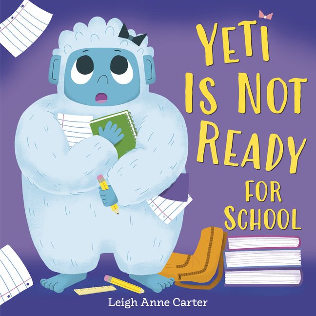 Yeti Is Not Ready for School - Ingram
