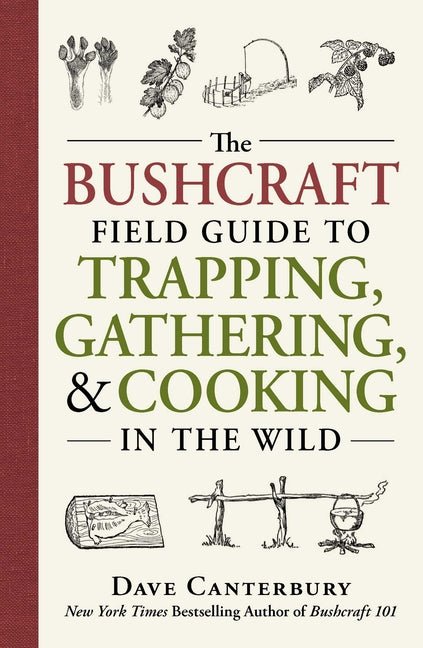 Bushcraft Field Guide to Trapping, Gathering, and Cooking in the Wild - Ingram