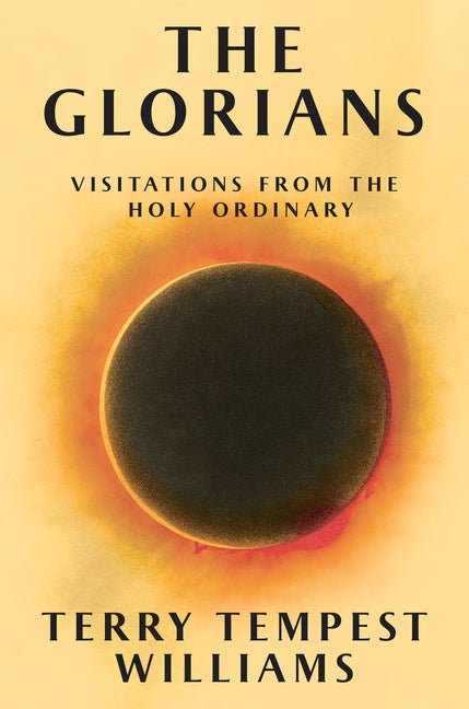 The Glorians: Visitations from the Holy Ordinary - Ingram