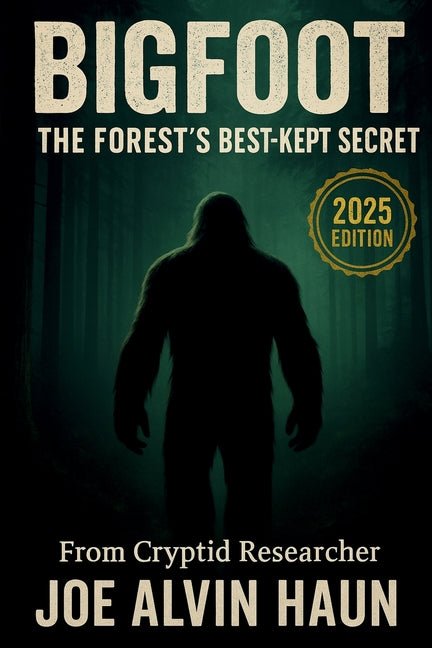 Forest's Best Kept Secret: BIGFOOT: Over 500 Compelling Evidence and Startling Revelations about the Myths and Legends of Bigfoot - Ingram
