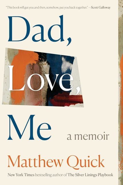 Dad, Love, Me: A Memoir - Ingram