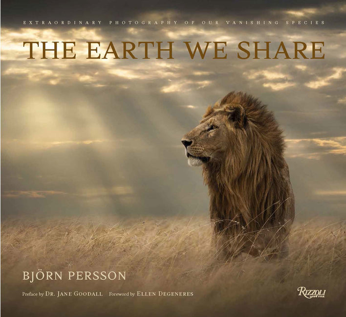 The Earth We Share: Extraordinary Photography of Our Vanishing Species