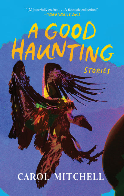 A Good Haunting: Stories