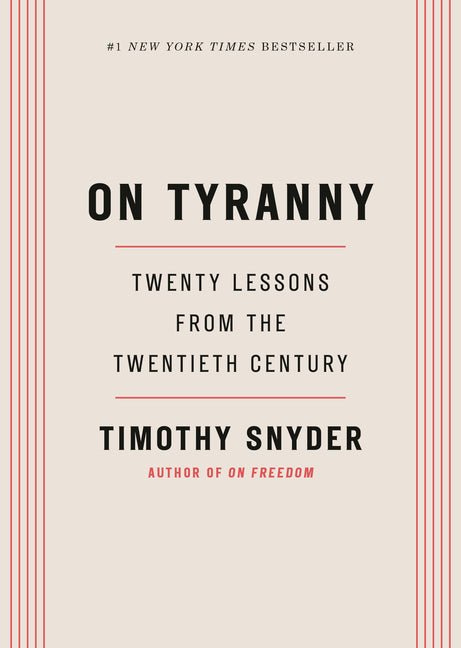 On Tyranny: Twenty Lessons from the Twentieth Century - Ingram