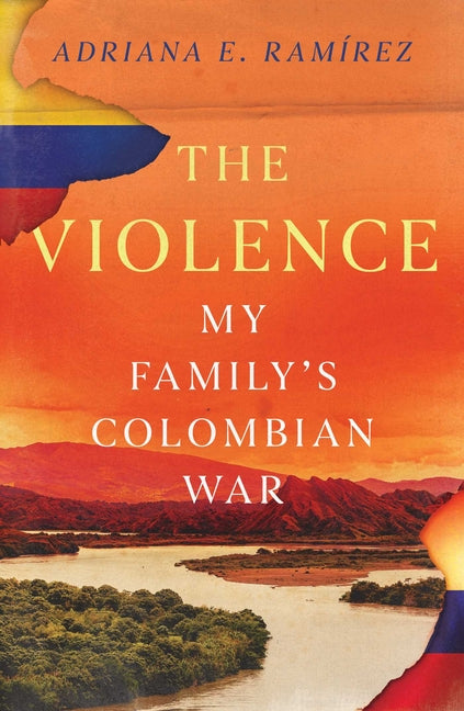 The Violence: My Family's Colombian War - Ingram