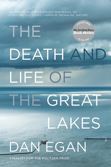 The Death and Life of the Great Lakes - Ingram