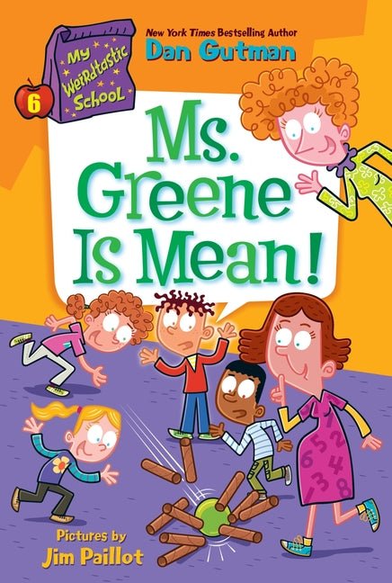 My Weirdtastic School #6: Ms. Greene Is Mean! - Ingram