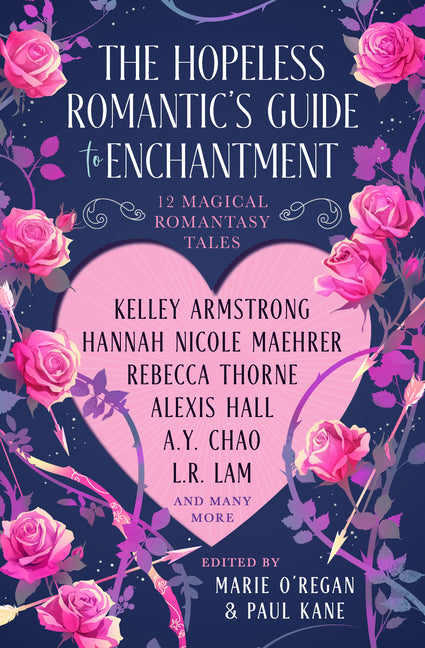 The Hopeless Romantic's Guide to Enchantment - Ingram