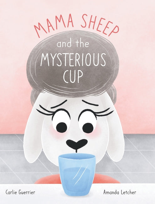 Mama Sheep and the Mysterious Cup - Ingram