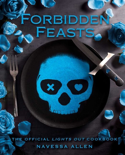 Forbidden Feasts: The Official Lights Out Cookbook - Ingram