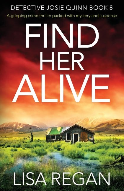 Find Her Alive: A gripping crime thriller packed with mystery and suspense - Ingram