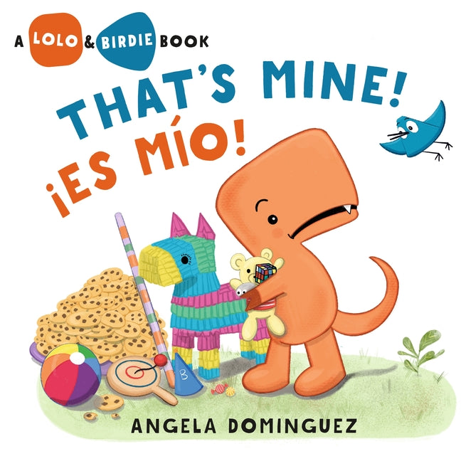 Lolo and Birdie: That's Mine! / ¡Es Mío! (Spanish Bilingual)