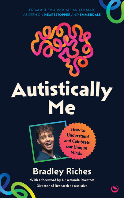 Autistically Me: How to Understand and Celebrate Our Autistic Minds - Ingram
