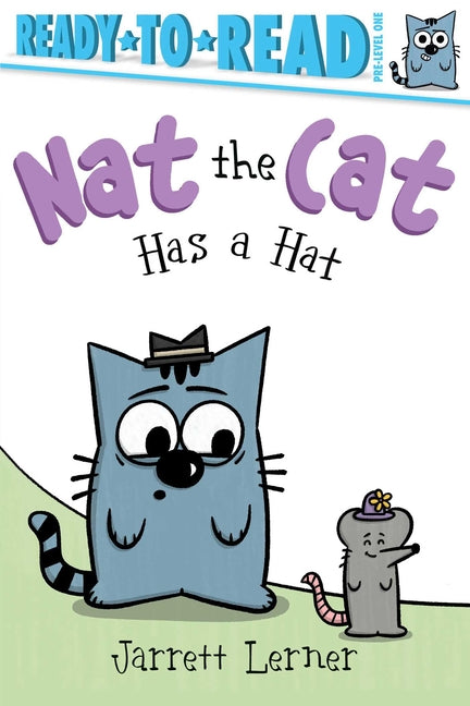 Nat the Cat Has a Hat: Ready-To-Read Pre-Level 1 - Ingram