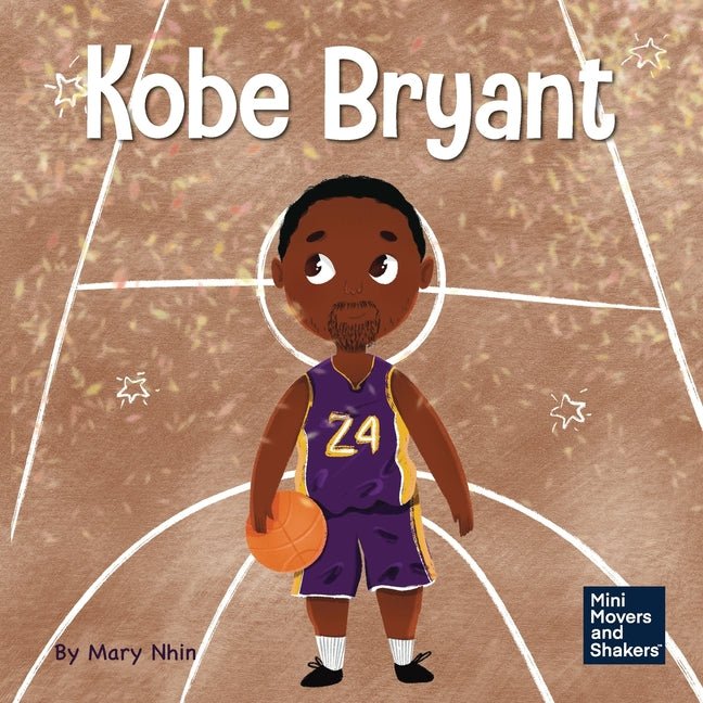 Kobe Bryant: A Kid's Book About Learning From Your Losses - Ingram