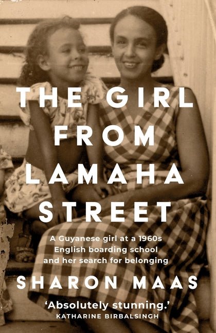 Girl from Lamaha Street: A Guyanese girl at a 1960s English boarding school and her search for belonging - Ingram