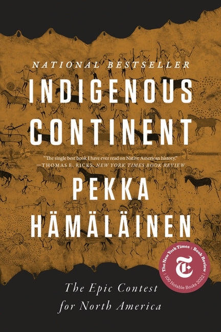 Indigenous Continent: The Epic Contest for North America - Ingram