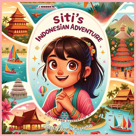 Siti's Indonesian Adventure: A Bilingual Children's Book (English/Bahasa Indonesia) - Ingram