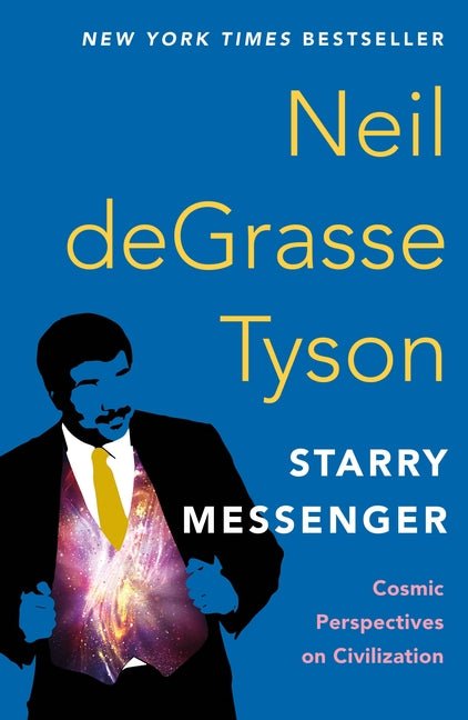 Starry Messenger: Cosmic Perspectives on Civilization - Ingram