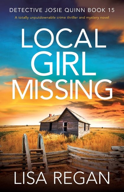 Local Girl Missing: A totally unputdownable crime thriller and mystery novel - Ingram