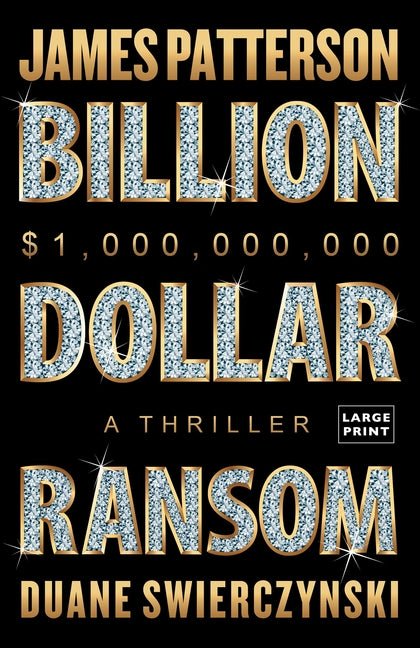 Billion-Dollar Ransom: A Thriller - Ingram