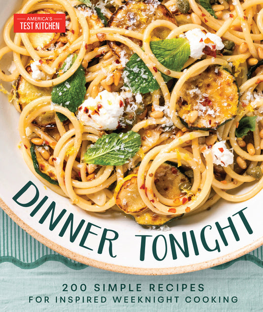 Dinner Tonight: 200 Quick Recipes for Inspired Weeknight Cooking - Ingram