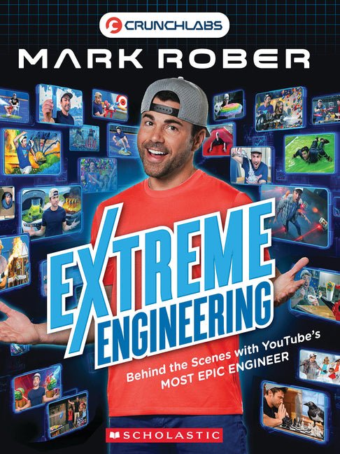 Extreme Engineering (Crunchlabs by Mark Rober)