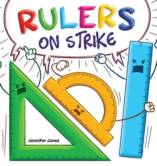 Rulers on Strike: A Funny, Rhyming, Read Aloud Kid's Book About Respect and Responsibility - Ingram