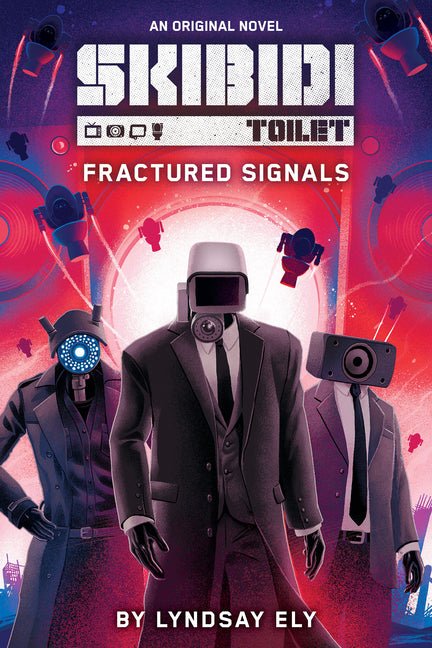 Fractured Signals (Skibidi Original Novel #1) - Ingram