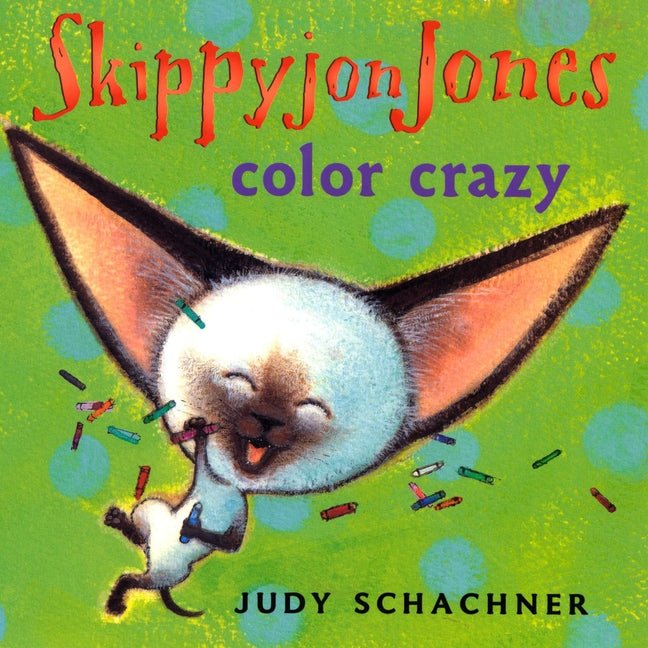 Skippyjon Jones: Color Crazy - Ingram