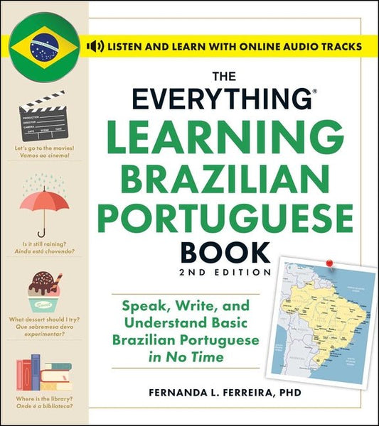 Everything Learning Brazilian Portuguese Book, 2nd Edition: Speak, Write, and Understand Basic Brazilian Portuguese in No Time - Ingram
