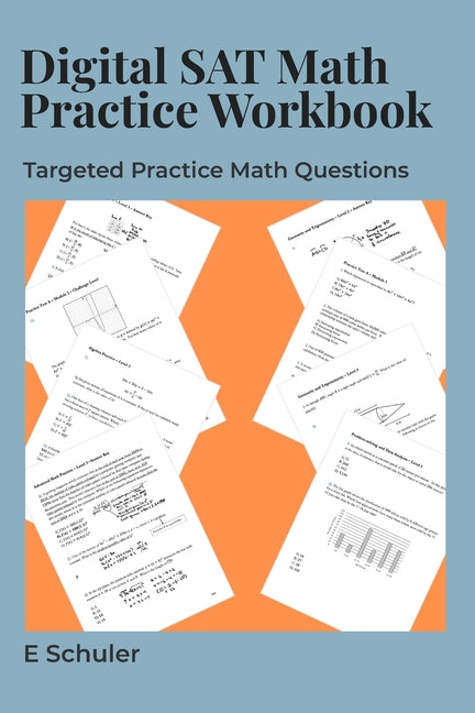 325+ Digital SAT Math Practice Questions: Take your Digital SAT Prep to the Next Level - Ingram