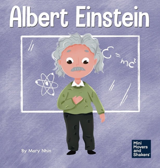 Albert Einstein: A Kid's Book About Thinking and Using Your Imagination - Ingram