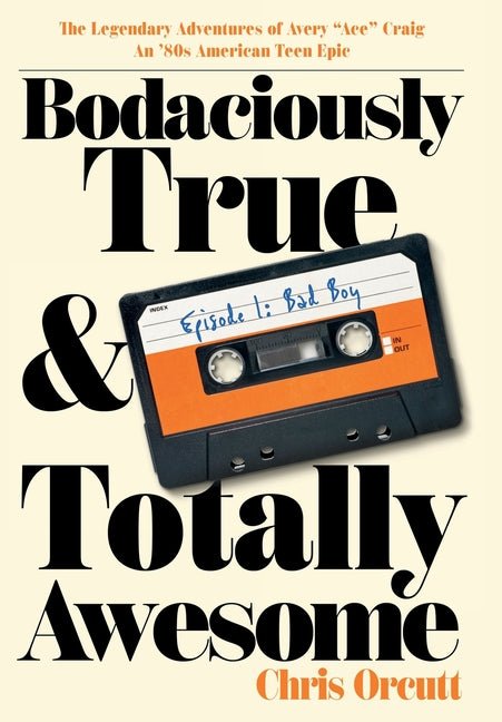 Bodaciously True & Totally Awesome: Episode I, Bad Boy - Ingram