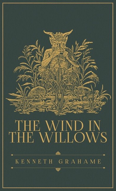 Wind in the Willows: The Original 1908 Edition - Ingram