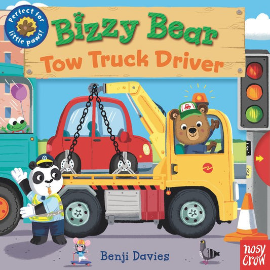 Bizzy Bear: Tow Truck Driver: (Interactive Board Book for Toddlers - With Sturdy Tabs and Slides to Push and Pull) - Ingram