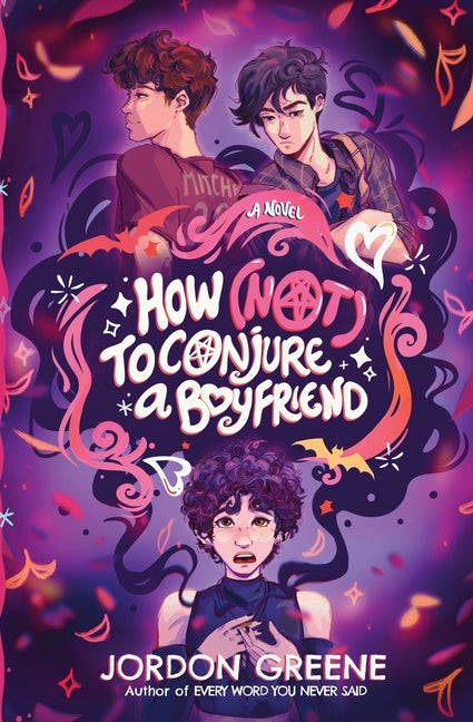 How (Not) to Conjure a Boyfriend - Ingram