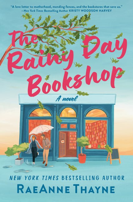 The Rainy Day Bookshop: A Contemporary Small-Town Story of Family, Community and Books (Original) - Ingram