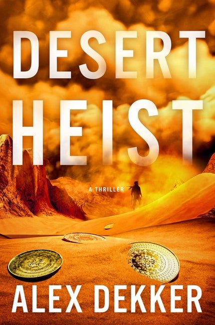 Desert Heist: A Thriller - Ingram