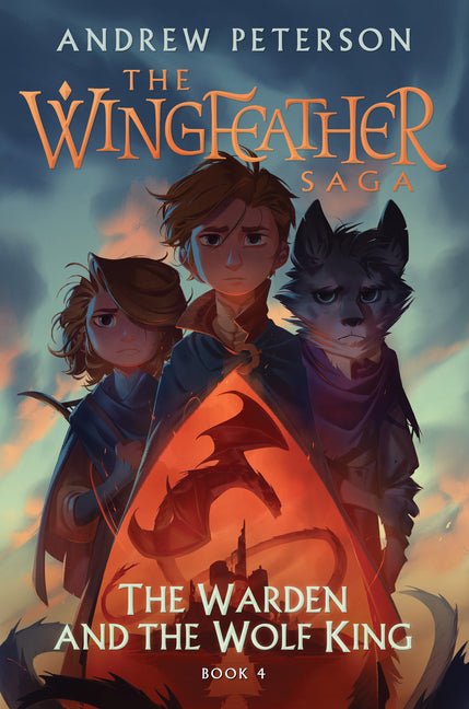 Warden and the Wolf King: The Wingfeather Saga Book 4 - Ingram