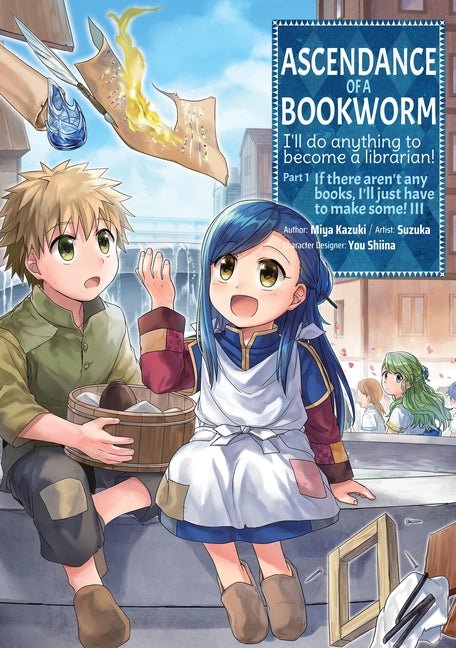 Ascendance of a Bookworm (Manga) Part 1 Volume 3: Volume 3 - Ingram