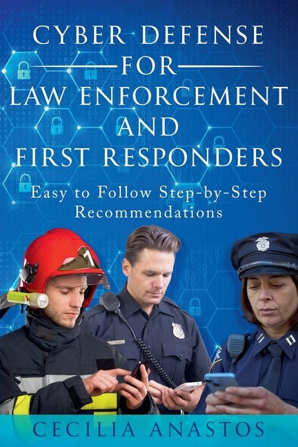 Cyber Defense for Law Enforcement and First Responders - Ingram