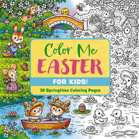 Color Me Easter (for Kids!): 30 Springtime Coloring Pages - Ingram